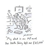 "My dad is an MP and the tooth fairy left me £45,000" Image.