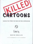 Killed Cartoons: Casualties from the war on free expression Image.