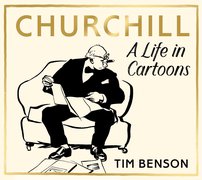 Churchill A Life in Cartoons by Richard Langworth